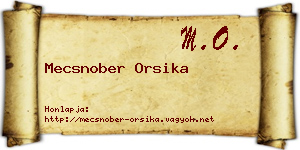 Mecsnober Orsika névjegykártya
